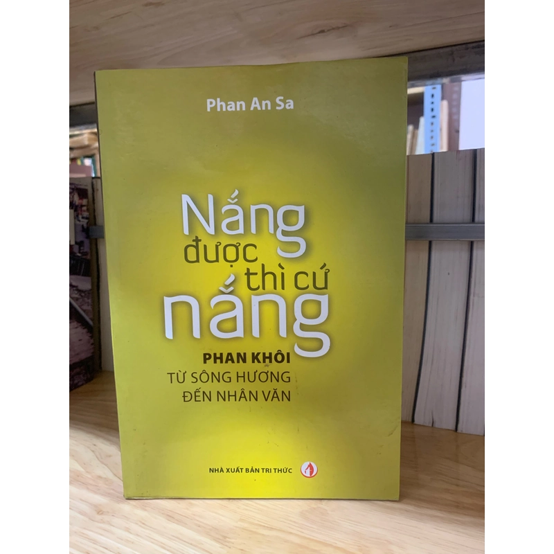 NẮNG ĐƯỢC THÌ CỨ NẮNG 277097