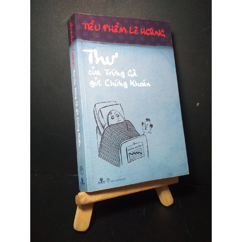 Thư của trứng gà gửi chứng khoán 2009 mới 80% bẩn bìa, ố nhẹ Lê Hoàng HCM0906 VĂN HỌC 919963