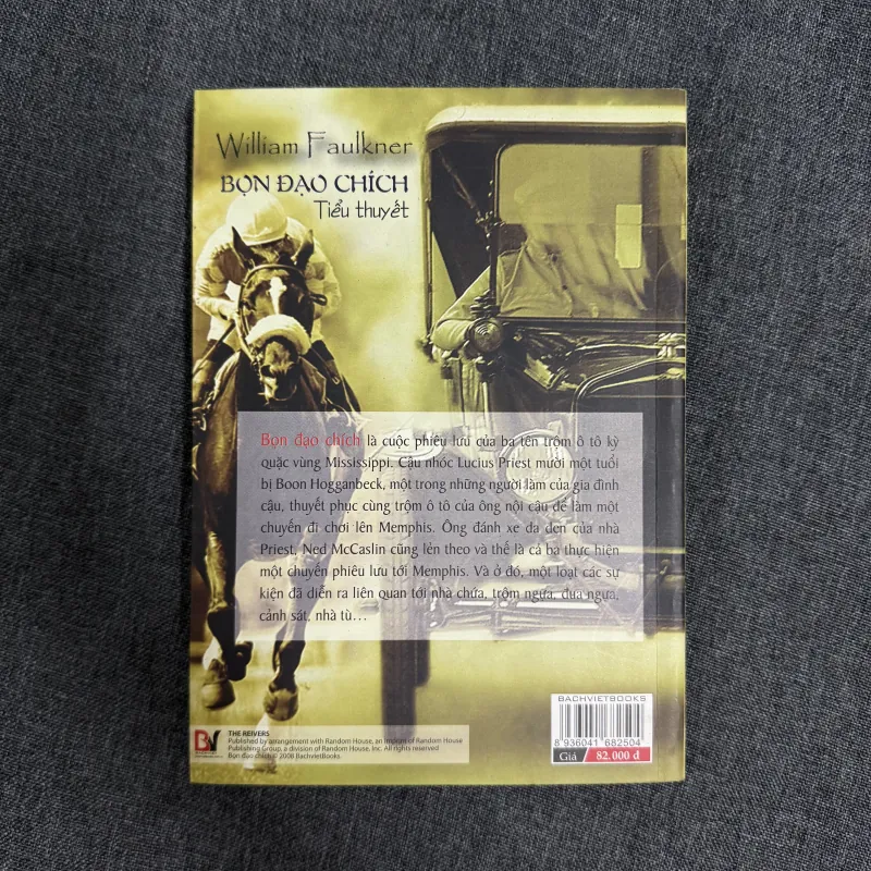 Cọ hoang, Âm thanh và cuồng nộ, Bọn đạo chích - William Faulkner 785112
