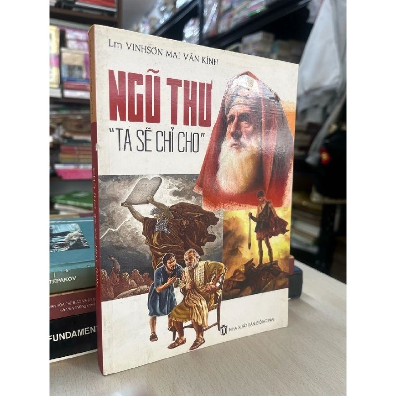 Ngũ thư "ta sẽ chỉ cho"  - Vinhsơn Mai Văn Kính 929216