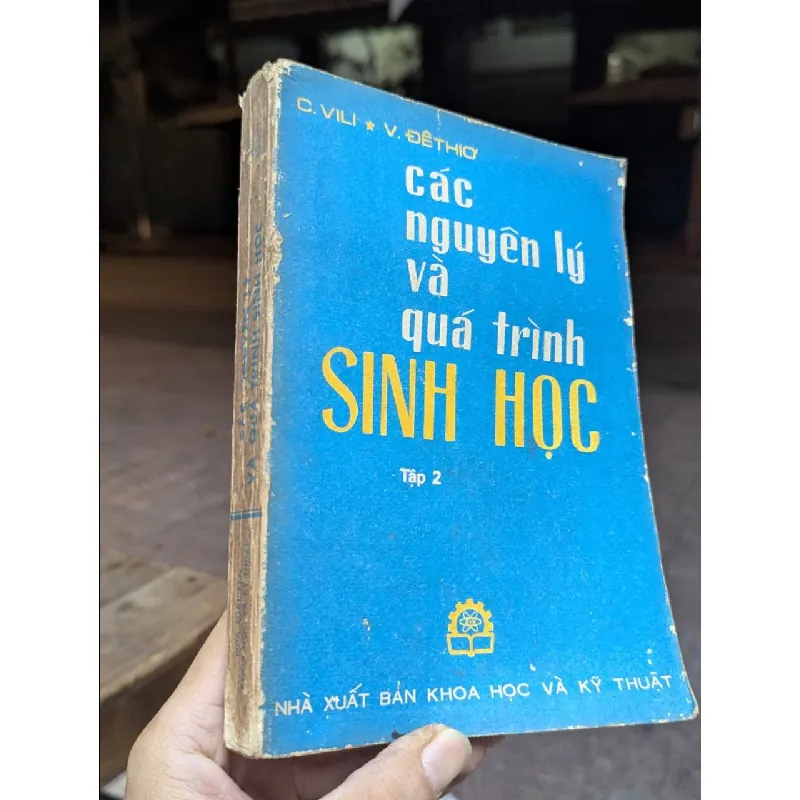 Các nguyên lý và quá trình sinh học - C.Vili & V.Đêthiơ 701852