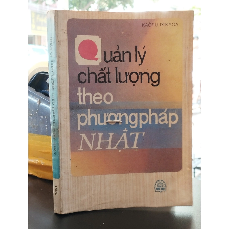 Quản lý chất lượng theo phương pháp Nhật - Kaoru Ixikaoa 361197