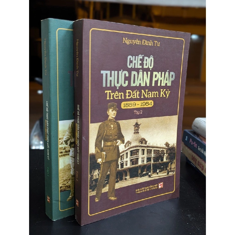 Chế độ thực dân pháp ở trên đất nam kỳ 1859-1954 - Nguyễn Đình Tư 327413