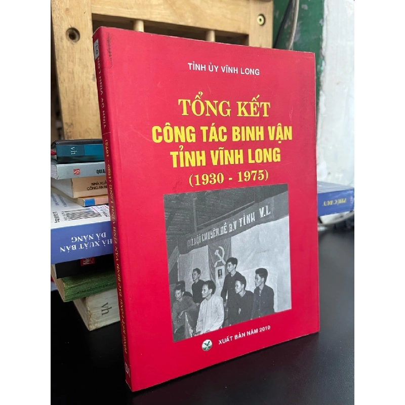 Tổng kết công tác binh vận tỉnh Vĩnh Long (1930-1975) 785062