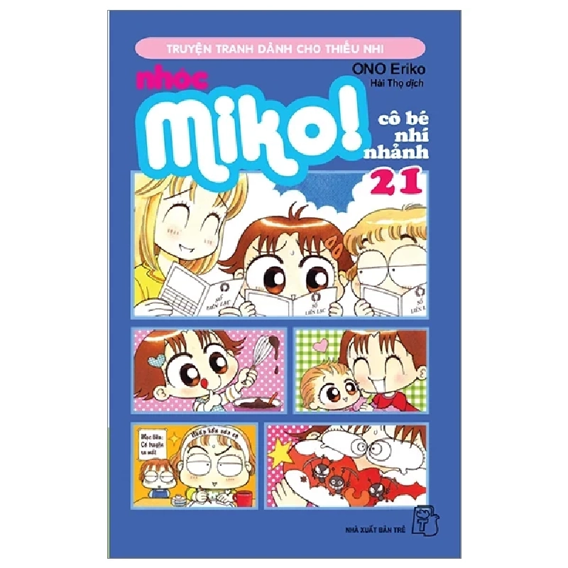 Nhóc Miko! Cô Bé Nhí Nhảnh - Tập 21 - ONO Eriko (Mới 100%) Truyện tranh, NXB Trẻ - SÁCH ĐẠI HỌC 486517