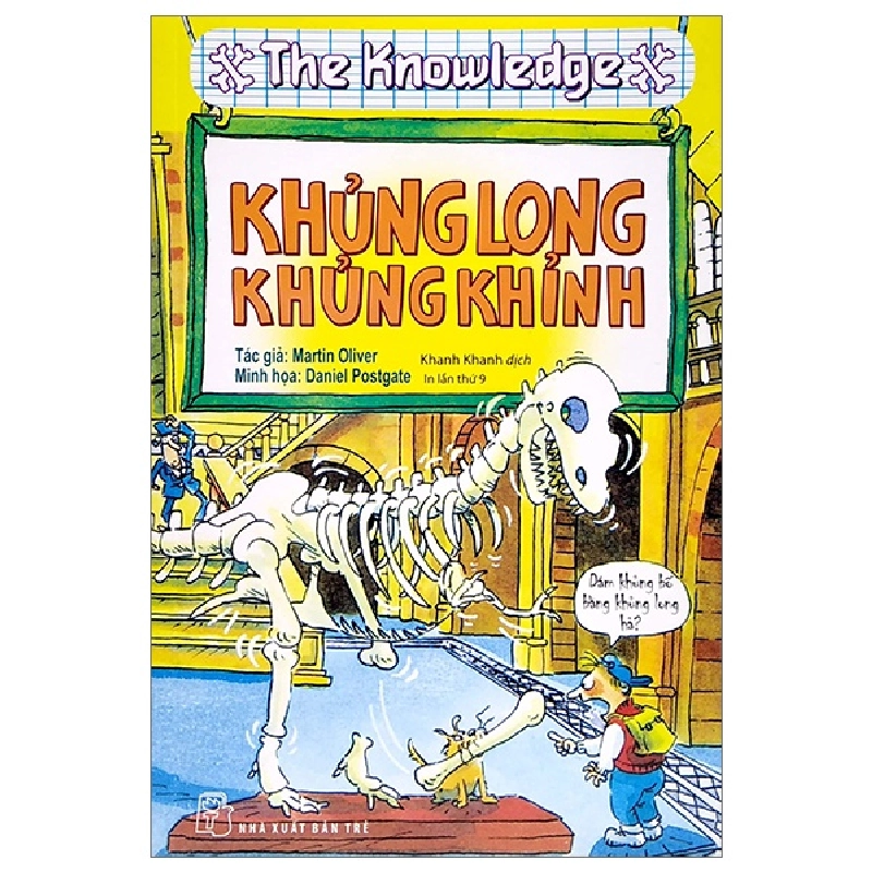 Kiến thức hấp dẫn. Khủng long khủng khỉnh (The Knowledge) - Martin Oliver 2020 New 100% HCM.PO 47307