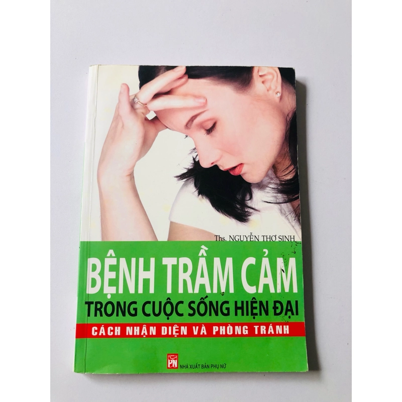 BỆNH TRẦM CẢM TRONG CUỘC SỐNG HIỆN ĐẠI  - 166 trang, nxb: 2007 363306