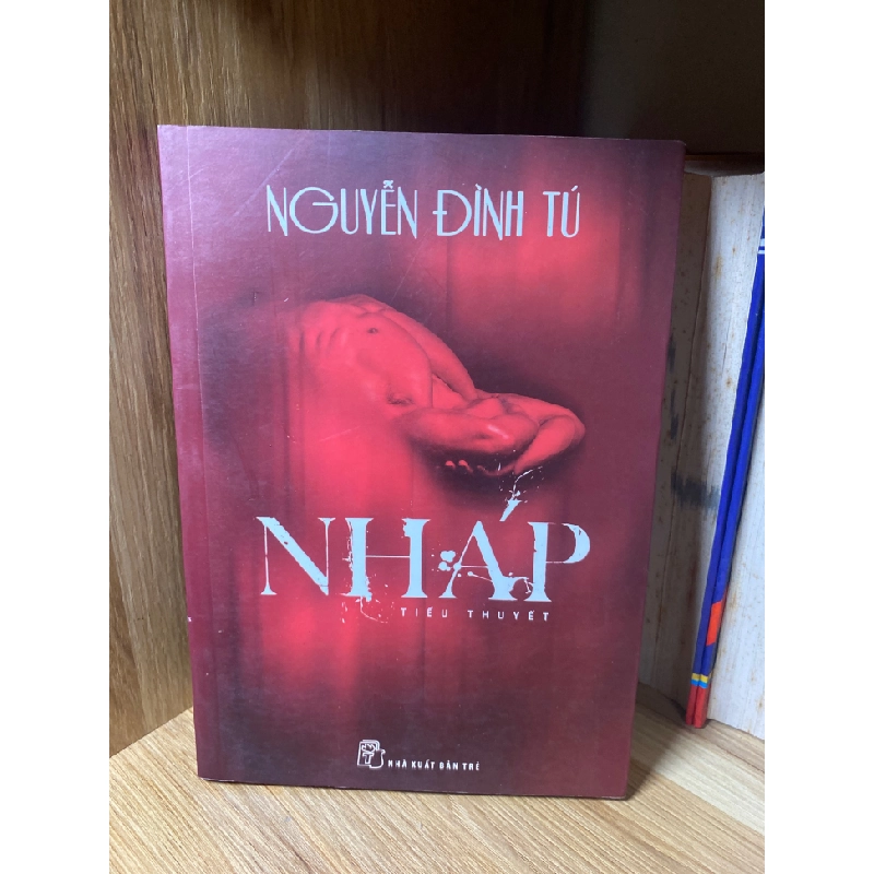 Nháp- Tác giả Nguyễn Đình Tú- NXB Trẻ 2014- Sách lưu kho giấy xốp có ố 464038