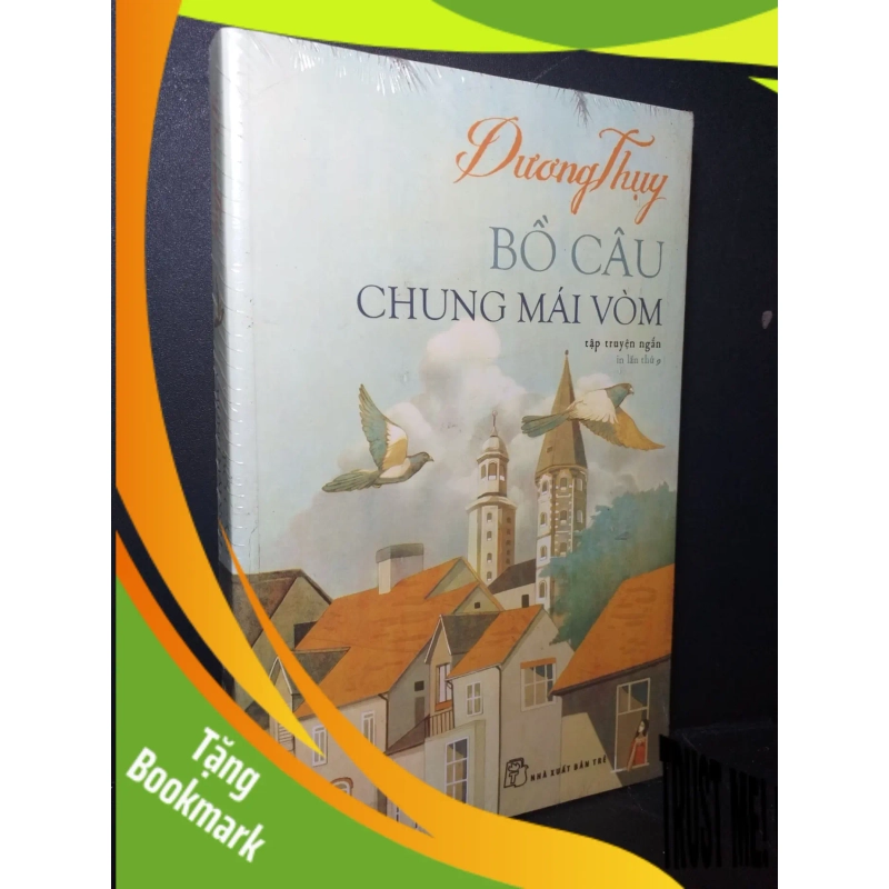 (TẶNG BOOKMARK) Bồ câu chung mái vòm mới 95% còn seal, ố Dương Thụy RBK0906 VĂN HỌC 939914