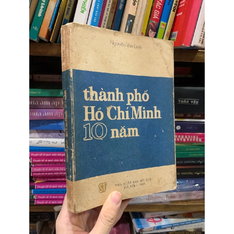 Thành phố Hồ Chí Minh 10 năm - Nguyễn Văn Linh 119825