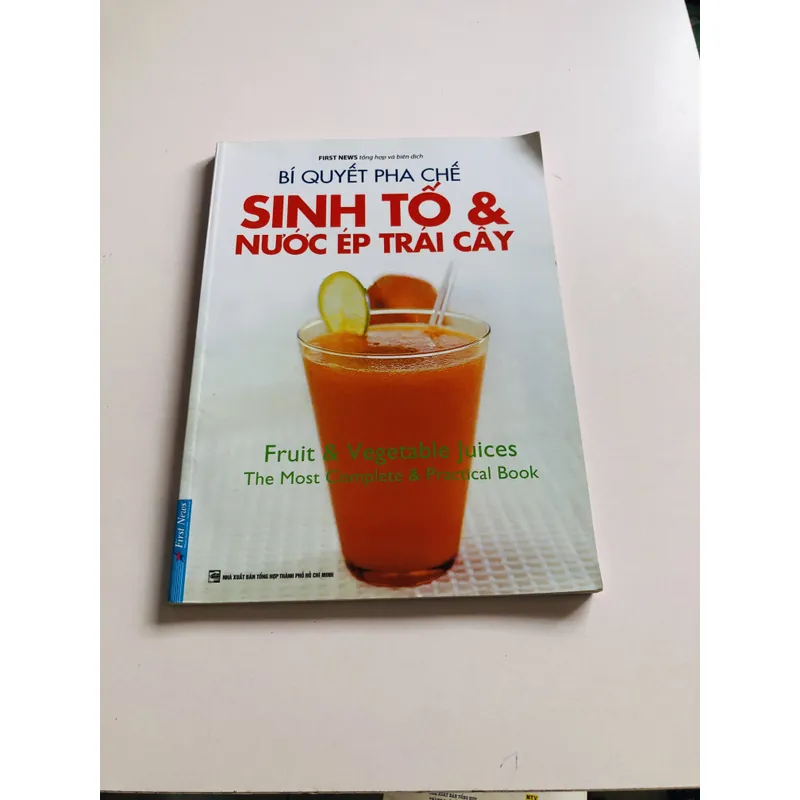 BÍ QUYẾT PHA CHẾ SINH TỐ & NƯỚC ÉP TRÁI CÂY  735153