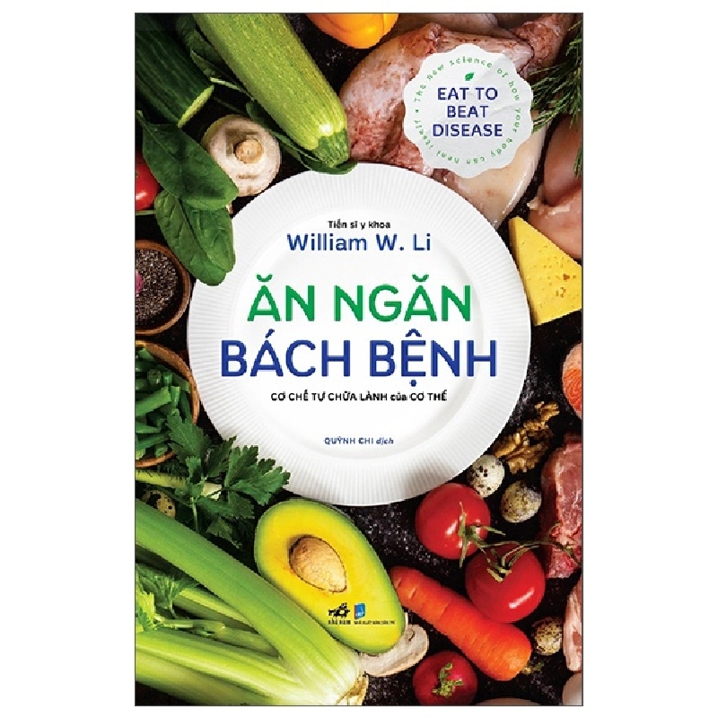 Ăn Ngăn Bách Bệnh - Cơ Chế Tự Chữa Lành Của Cơ Thể (2025) - William W.Li 739954