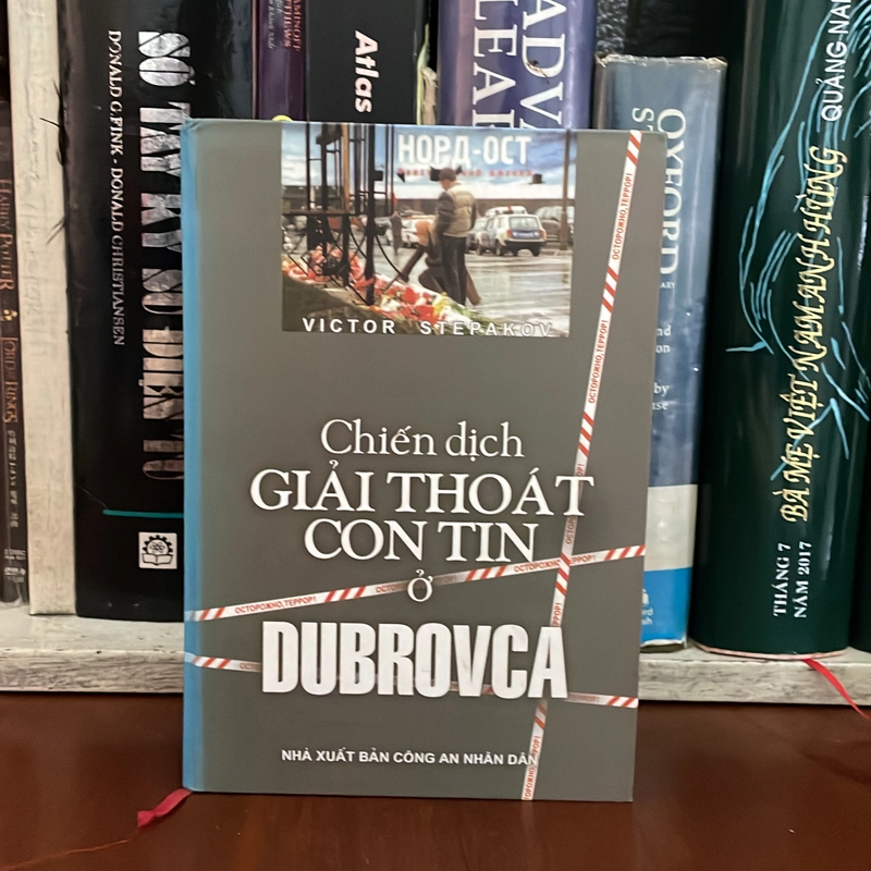 II Sách Bìa Cứng: Chiến Dịch Giải Thoát Con Tin Ở Dubrovca - VICTOR STEPAKOV - 2004 549274