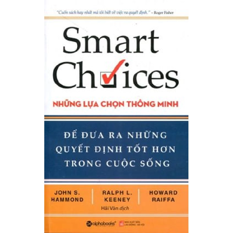 Những Lựa Chọn Thông Minh - John S. Hammond, Ralph L. Keeney, Howard Raiffa ASB.PO Oreka Blogmeo 230225 395614