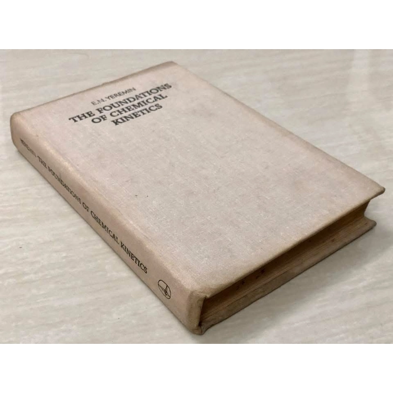 THE FOUNDATIONS OF CHEMICAL KINETICS - Nền tảng của động học hoá học - Mir Publishers 1979 443808