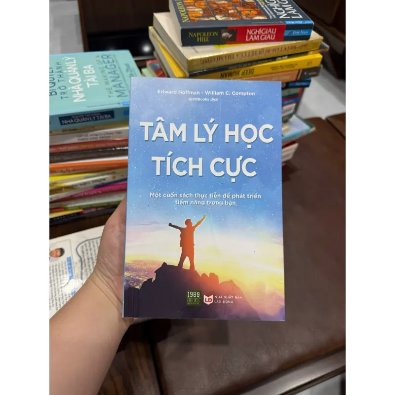 Tâm Lý Học Tích Cực – Edward Hoffman & William C. Compton- K3 1003553