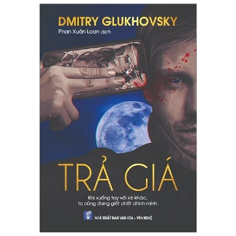 Trả Giá - Dmitry Glukhovsky 402787