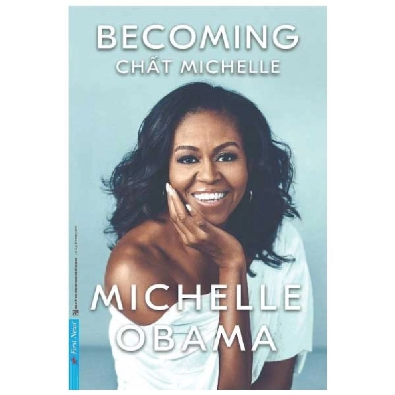 MICHELLE OBAMA - Chất MICHELLE (Bìa Cứng) 2021 - Michelle Obama New 100% HCM.PO 32267