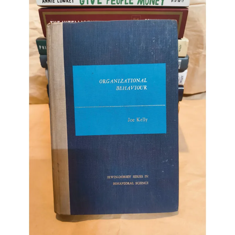 Organizational Behaviour - Joe Kelly 1012976