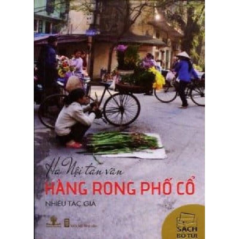 Hà Nội Tản Văn - Hàng Rong Phố Cổ (Sách Bỏ Túi) ASB.PO Oreka Blogmeo 230225 515745