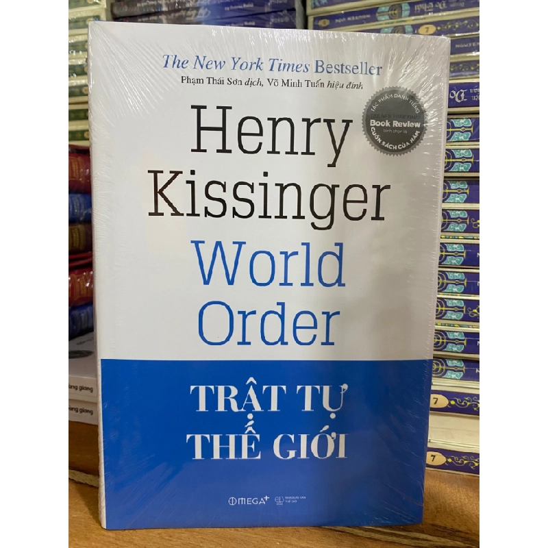 Trật Tự Thế Giới (Tái Bản 2023)-Tác giả: Henry Kissinger-Kích Thước Bao Bì 24 x 16 x 1.5 cm -Số trang 472- Hình thức: Bìa Cứng- Sách mới nguyên seal STB1033 456795