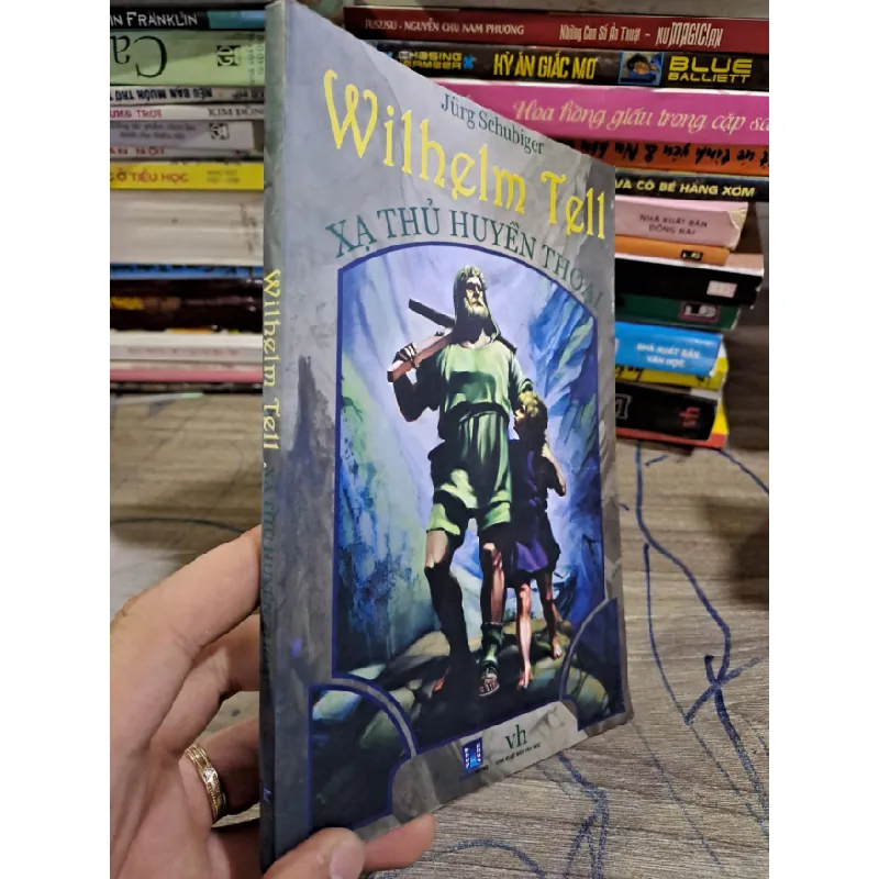 [Sách Cũ SCGR] Wilhelm Tell xạ thủ huyền thoại mới 80% HCM2803 676020