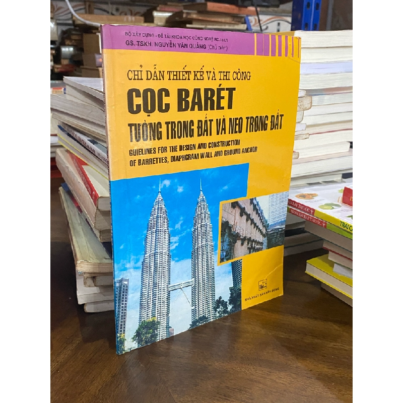 Chỉ dẫn thiết kế và thi công cọc Barét tường trong đất và neo trong đất - 460801