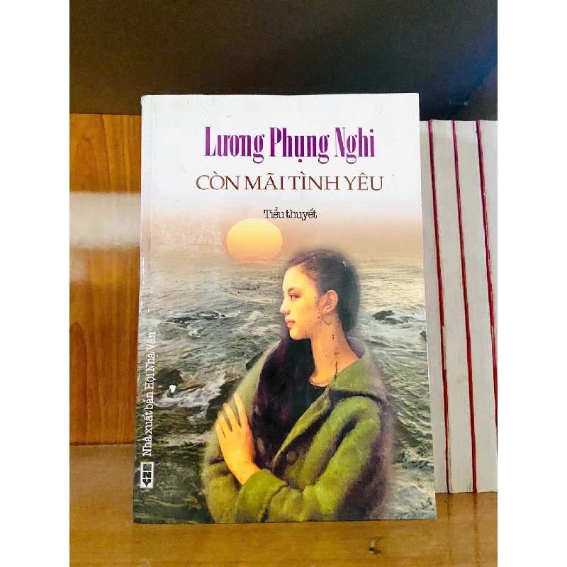 Còn mãi tình yêu - Lương Phụng Nghi - VĂN HỌC - VAVO2911-135 921153