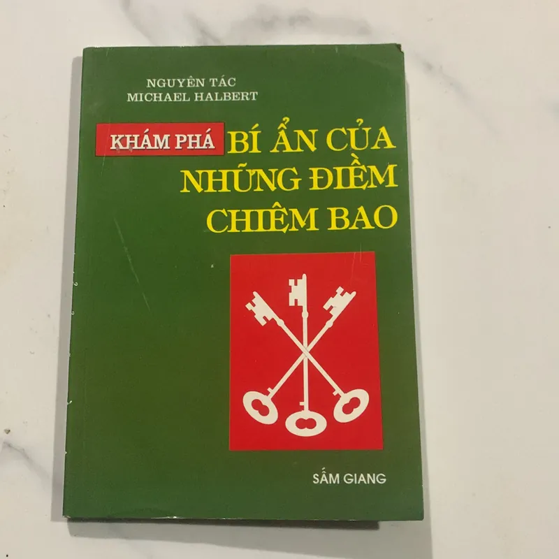 Khám phá bí ẩn của NHỮNG ĐIỂM CHIÊM BAO, NGUYÊN TÁC MICHEAL HALBERT 719332