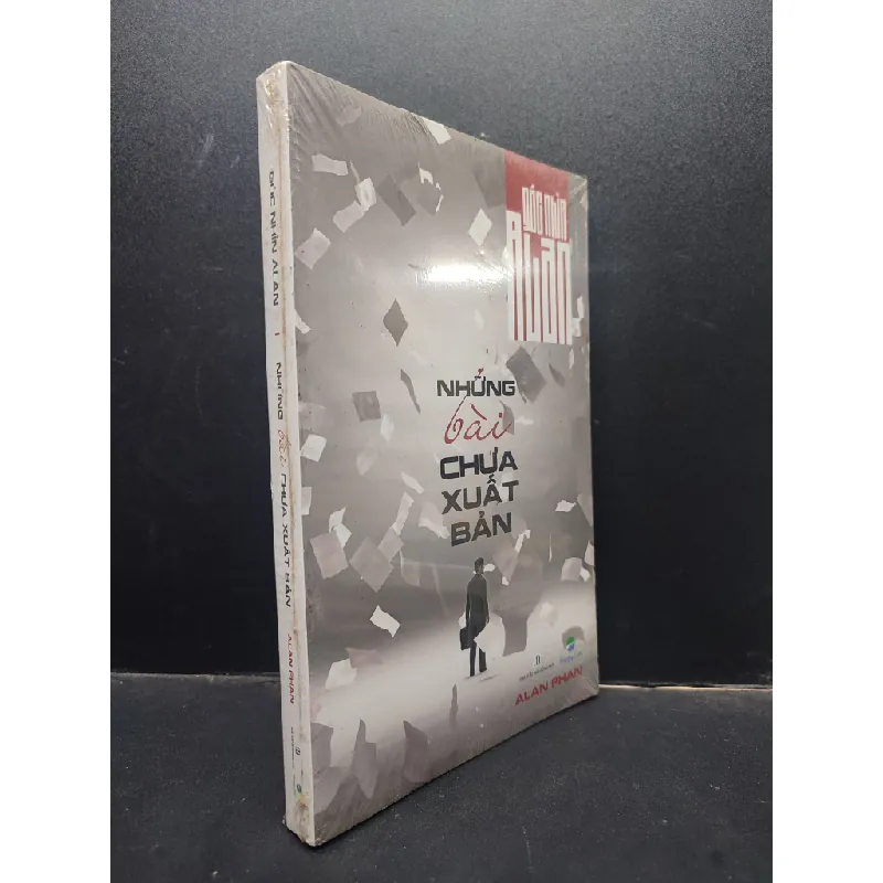 [Sách Cũ SCGR] Những bài chưa xuất bản - Góc nhìn Alan - Alan Phan (có seal) mới 80% ố vàng HCM0305 kỹ năng 679732