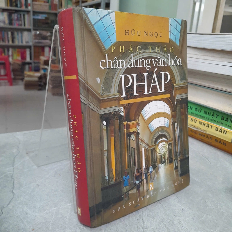 PHÁC THẢO CHÂN DUNG VĂN HÓA PHÁP - HỮU NGỌC 507937