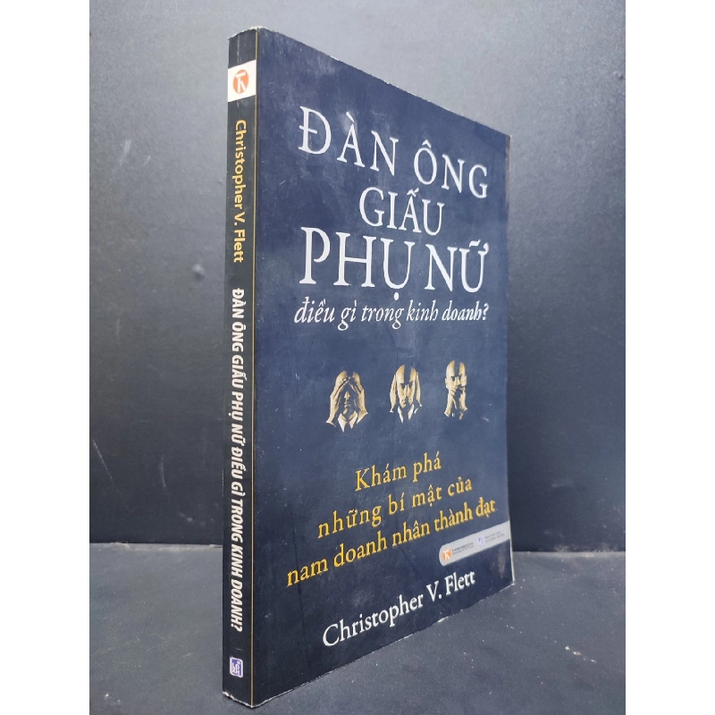 [Sách Cũ SCGR] Đàn ông giấu phụ nữ điều gì trong kinh doanh? mới 80% ố vàng 2010 HCM1406 Christopher V. Flett SÁCH KỸ NĂNG 683413