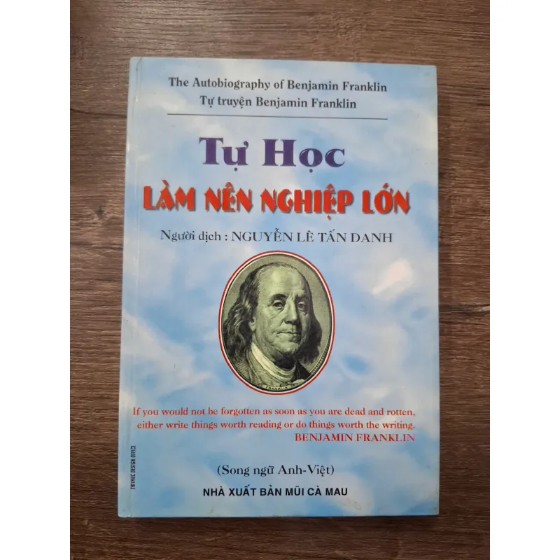 Tự Học Làm Nên Nghiệp Lớn (Tự Truyện Benjamin Franklin) 709411