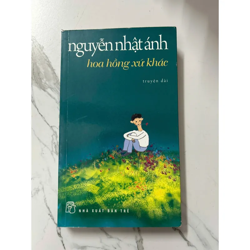 Hoa hồng xứ khác - Nguyễn Nhật Ánh 798224