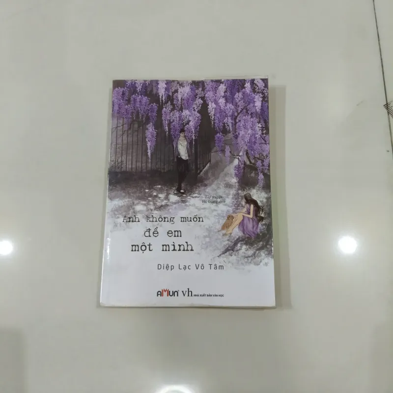 Anh không muốn để em một mình - Diệp lạc vô tâm 993911