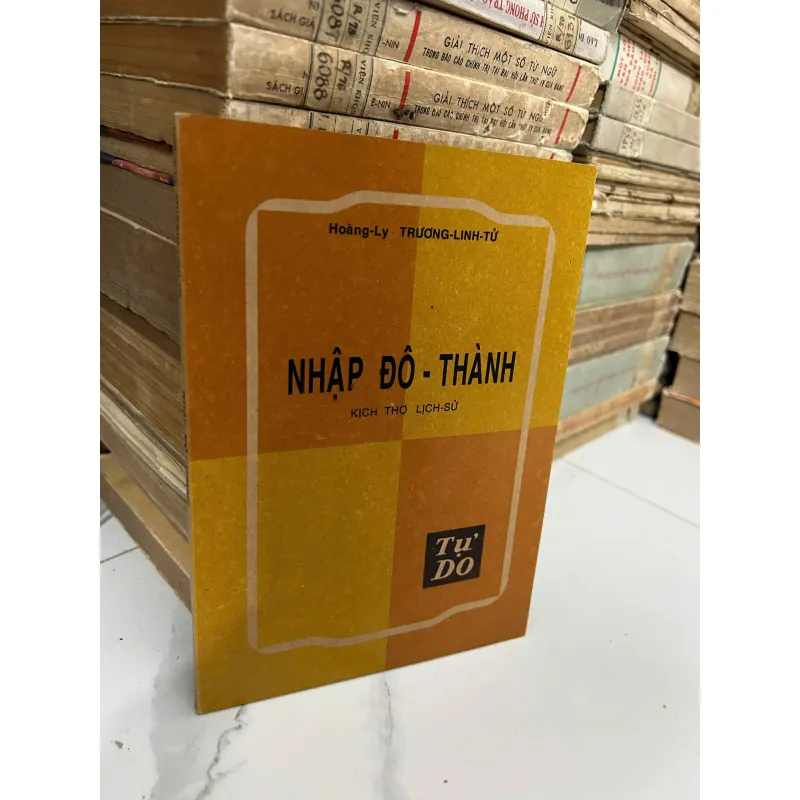 Nhập Đô Thành (Kịch thơ lịch sử) – Hoàng Ly & Trương Linh Tử 928224
