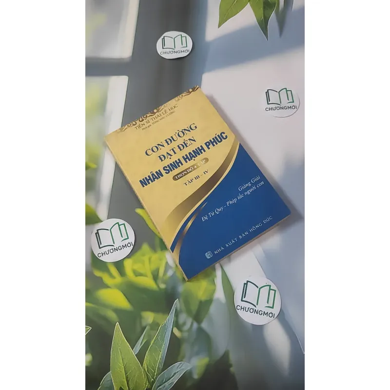 [MIỄN PHÍ BỌC SÁCH] Con Đường Đạt Đến Nhân Sinh Hạnh Phúc 3-4 - TS. Thái Lễ Húc 1018941
