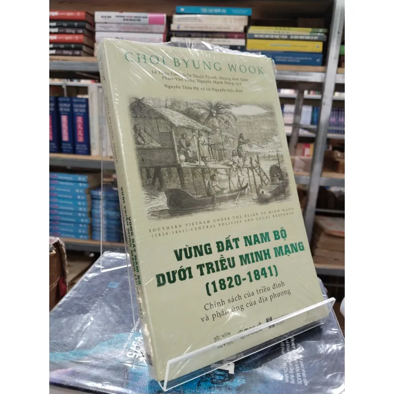 VÙNG ĐẤT NAM BỘ DƯỚI TRIỀU MINH MẠNG (1820 - 1841) 594228