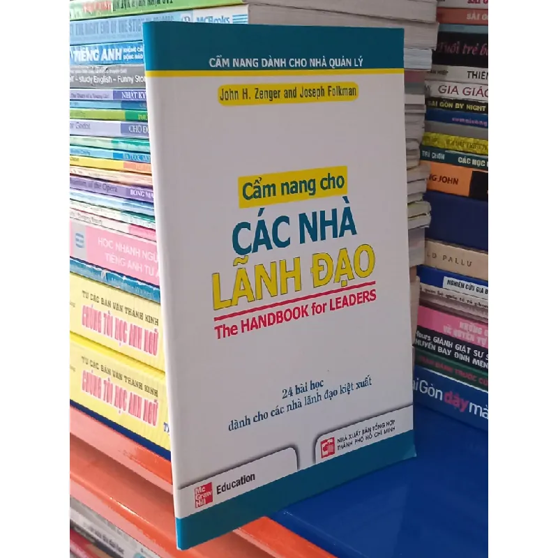 Cẩm nang cho các nhà lãnh đạo - John H. Zenger, Joseph Folkman (Đào Thúy Ngần dịch) 603190