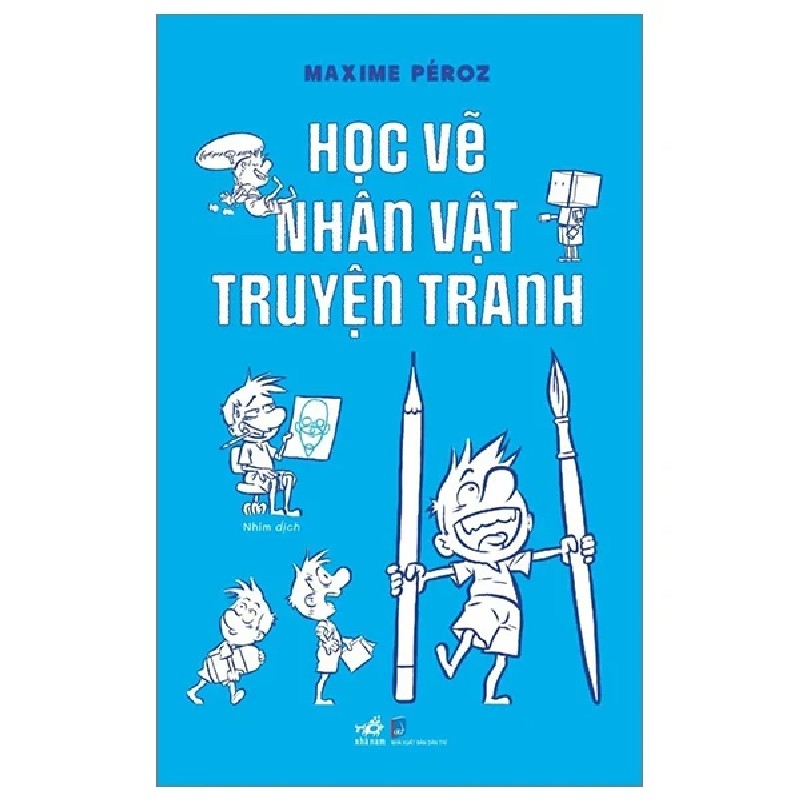 Học Vẽ Nhân Vật Truyện Tranh - Maxime Péroz 191073