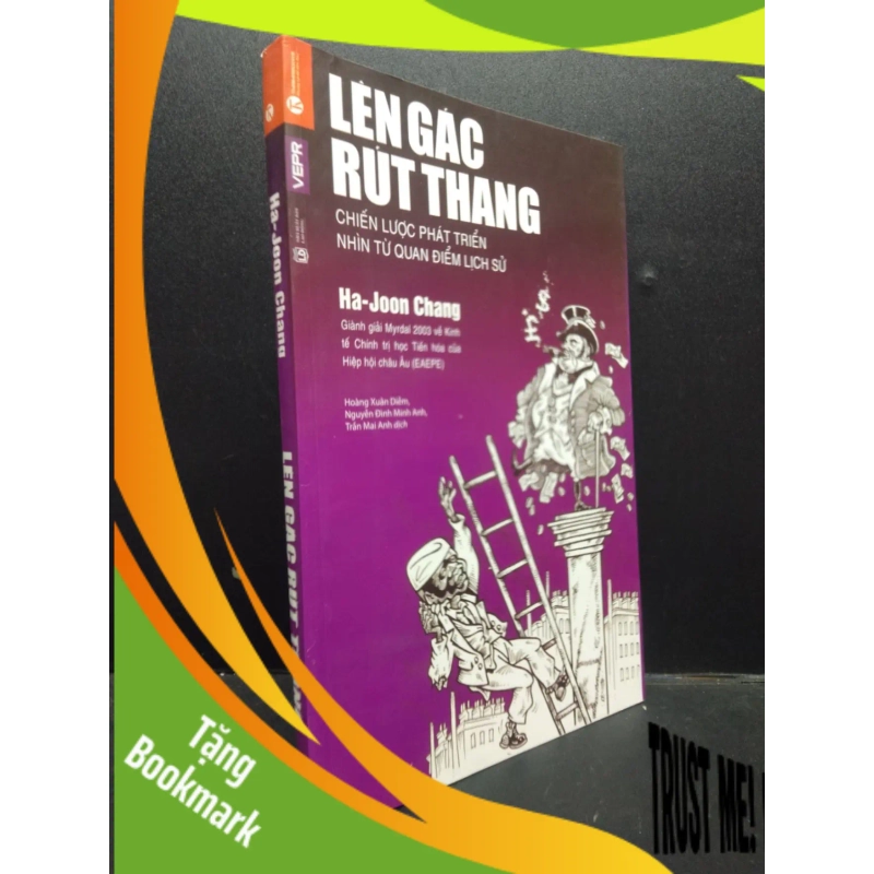 (TẶNG BOOKMARK) Lên gác rút thang Ha-Joon Chang 2016 mới 80% ẩm nhẹ RBK.ASB0309 946876