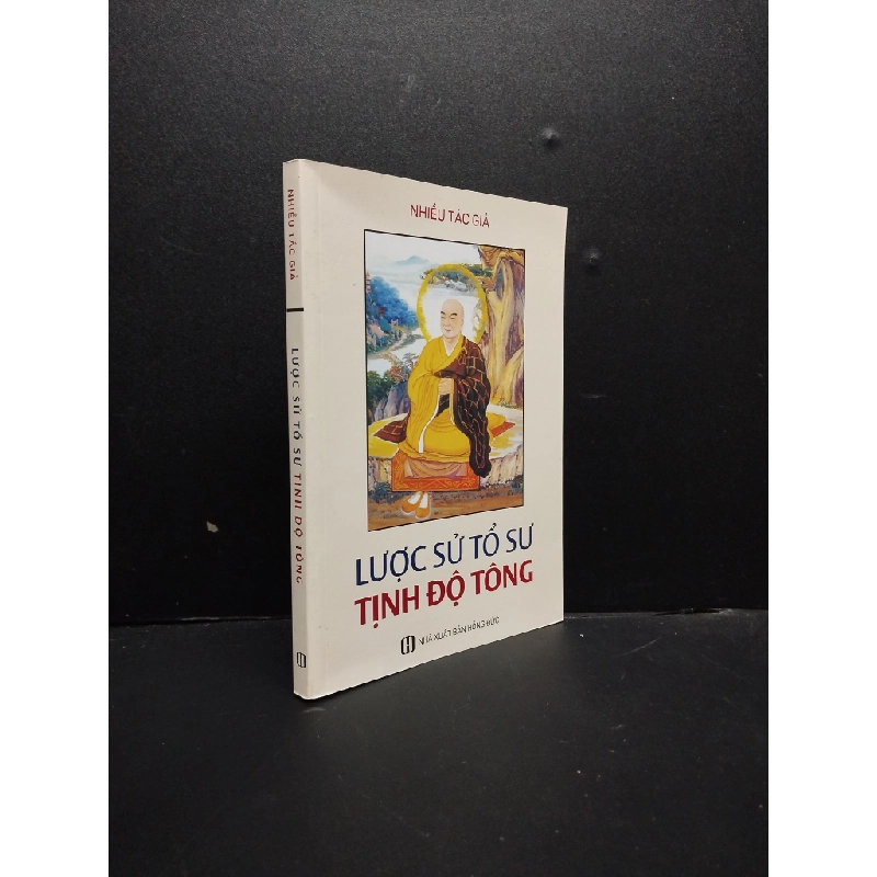 Lược sử Tổ Sư Tịnh Độ Tông mới 85% ố nhẹ 2019 HCM2105 Nhiều tác giả SÁCH TÂM LINH - TÔN GIÁO - THIỀN 148398