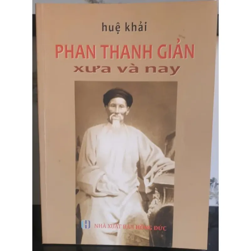 Phan Thanh Giản Xưa & Nay - Huệ Khải 758498