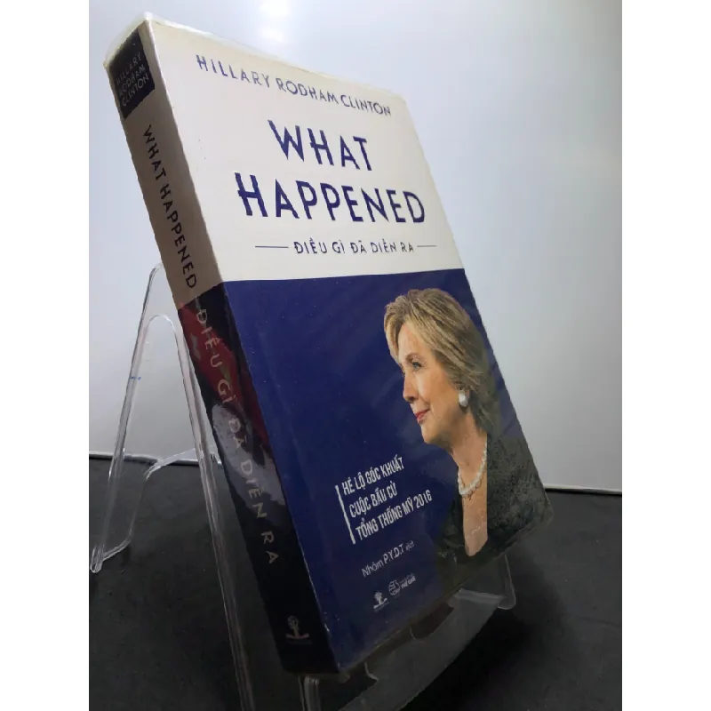 [Sách Cũ SCGR] What Happended Điều gì đã diễn ra 2018 mới 80% ố bẩn nhẹ Hillary Rodham Clinton HPB2307 LỊCH SỬ - CHÍNH TRỊ - TRIẾT HỌC 675891