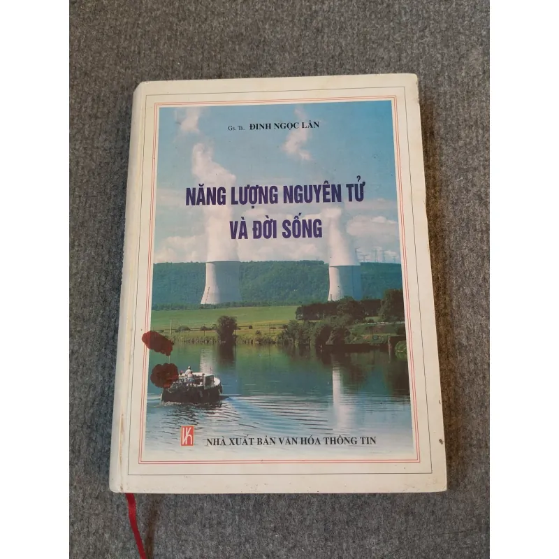 NĂNG LƯỢNG NGUYÊN TỬ VÀ ĐỜI SỐNG - GS.TS. ĐINH NGỌC LÂN 727184