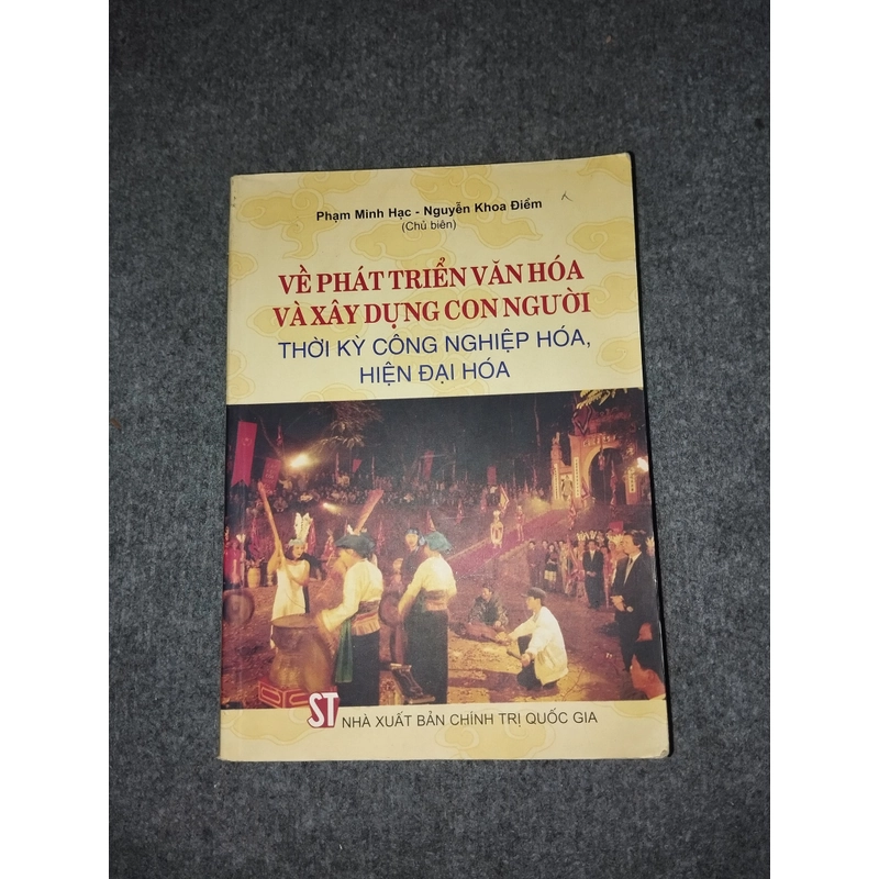 VỀ PHÁT TRIỂN VĂN HÓA VÀ XÂY DỰNG CON NGƯỜI THỜI KỲ CÔNG NGHIỆP HÓA, HIỆN ĐẠI HÓA 478578