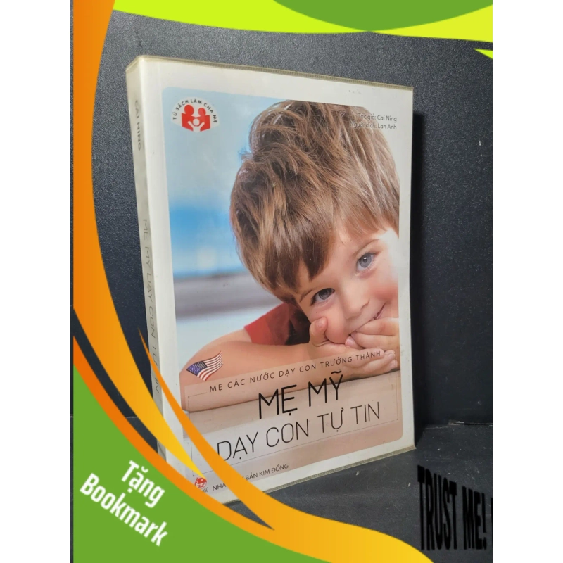 (TẶNG BOOKMARK) Mẹ Mỹ dạy con tự tin mới 80% bẩn nhẹ, ố, có chữ viết 2017 Cai Ning RBK2205 MẸ VÀ BÉ 947751