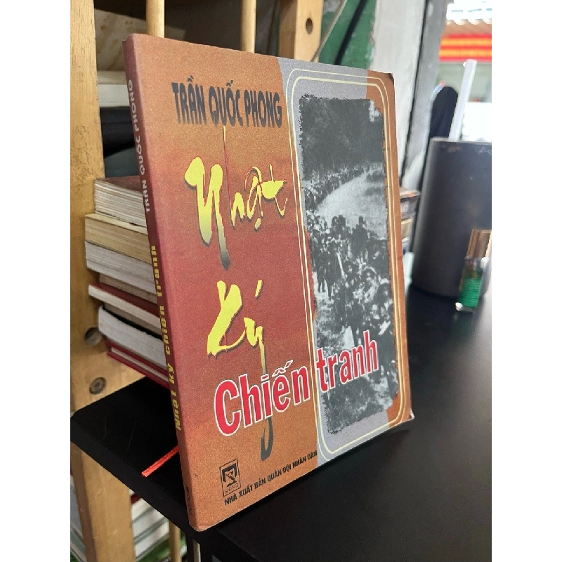 Nhật ký chiến tranh - Trần Quốc Phong 544740