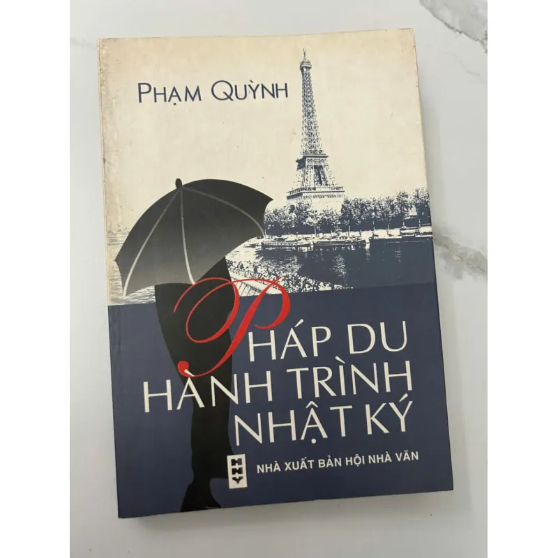 Pháp Du Hành Trình Nhật Ký - Phạm Quỳnh - Du ký/Nhật ký 705972
