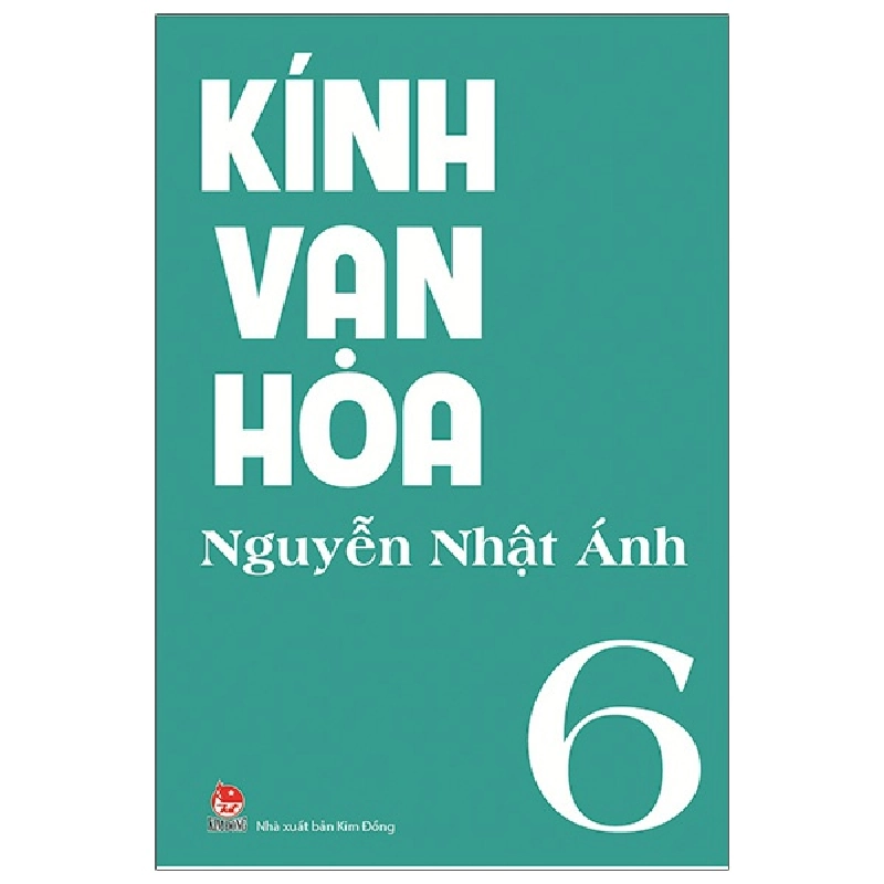 Kính Vạn Hoa - Tập 6 - Nguyễn Nhật Ánh 288810